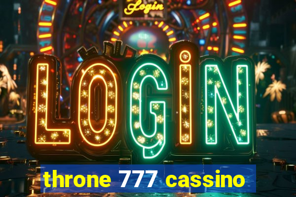 throne 777 cassino